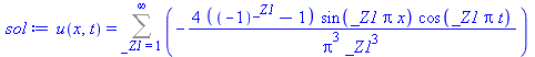 u(x, t) = Sum(`+`(`-`(`/`(`*`(4, `*`(`+`(`^`(-1, _Z1), `-`(1)), `*`(sin(`*`(_Z1, `*`(Pi, `*`(x)))), `*`(cos(`*`(_Z1, `*`(Pi, `*`(t)))))))), `*`(`^`(Pi, 3), `*`(`^`(_Z1, 3)))))), _Z1 = 1 .. infinity)