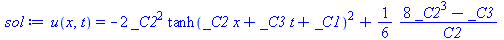 u(x, t) = `+`(`-`(`*`(2, `*`(`^`(_C2, 2), `*`(`^`(tanh(`+`(`*`(_C2, `*`(x)), `*`(_C3, `*`(t)), _C1)), 2))))), `/`(`*`(`/`(1, 6), `*`(`+`(`*`(8, `*`(`^`(_C2, 3))), `-`(_C3)))), `*`(_C2)))