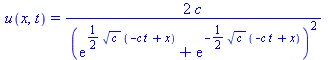 u(x, t) = `+`(`/`(`*`(2, `*`(c)), `*`(`^`(`+`(exp(`+`(`*`(`/`(1, 2), `*`(`^`(c, `/`(1, 2)), `*`(`+`(`-`(`*`(c, `*`(t))), x)))))), exp(`+`(`-`(`*`(`/`(1, 2), `*`(`^`(c, `/`(1, 2)), `*`(`+`(`-`(`*`(c, `...