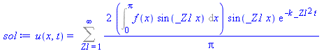 u(x, t) = Sum(`+`(`/`(`*`(2, `*`(Int(`*`(f(x), `*`(sin(`*`(_Z1, `*`(x))))), x = 0 .. Pi), `*`(sin(`*`(_Z1, `*`(x))), `*`(exp(`+`(`-`(`*`(k, `*`(`^`(_Z1, 2), `*`(t)))))))))), `*`(Pi))), _Z1 = 1 .. infi...